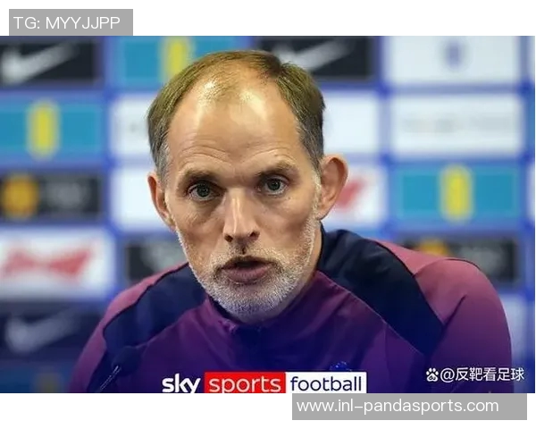 图赫尔期待凯恩在对拉脱维亚比赛中复出并对斯通斯重返训练营表示欣喜 图赫尔期待凯恩在对拉脱维亚比赛中复出并对斯通斯重返训练营表示欣喜