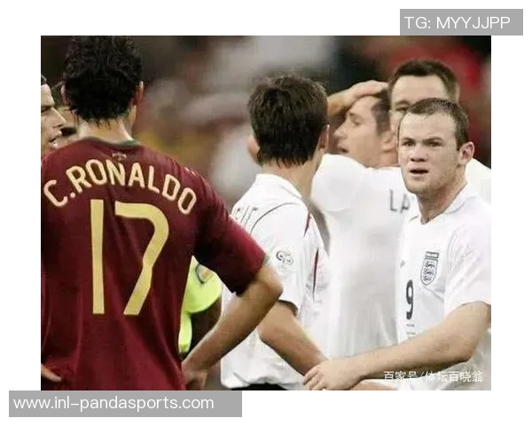 鲁尼回忆06世界杯与C罗的恩怨情仇及赛后和解的心路历程